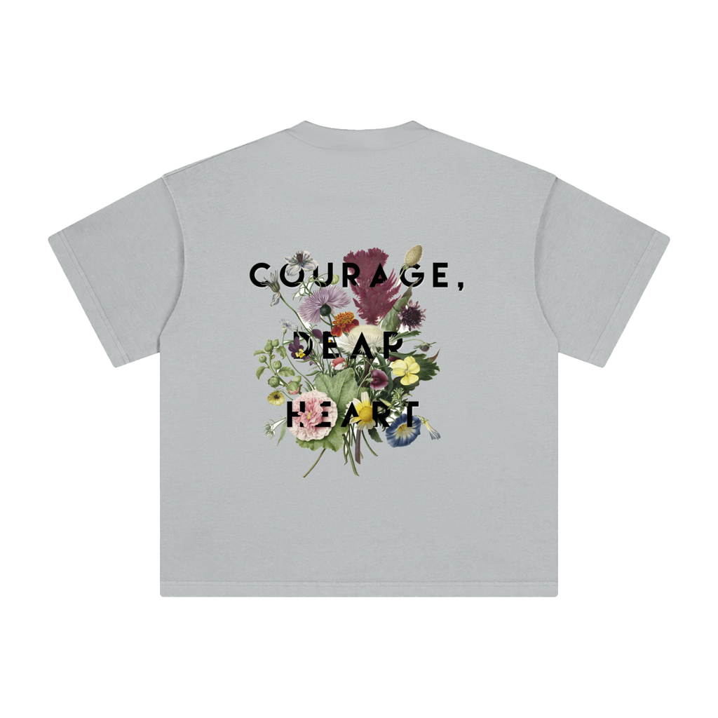 Courage Dear Heart T-Shirt