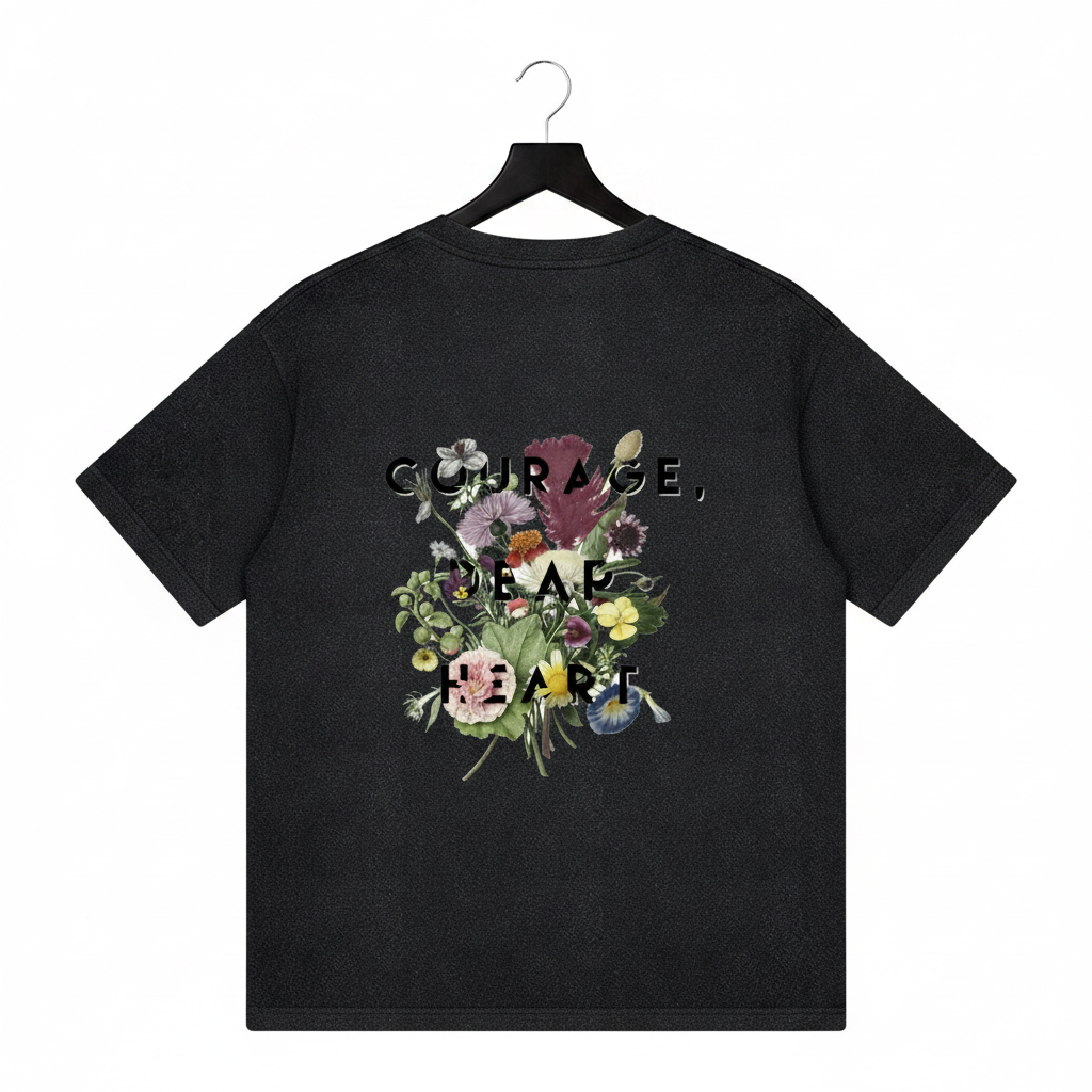 Courage Dear Heart T-Shirt