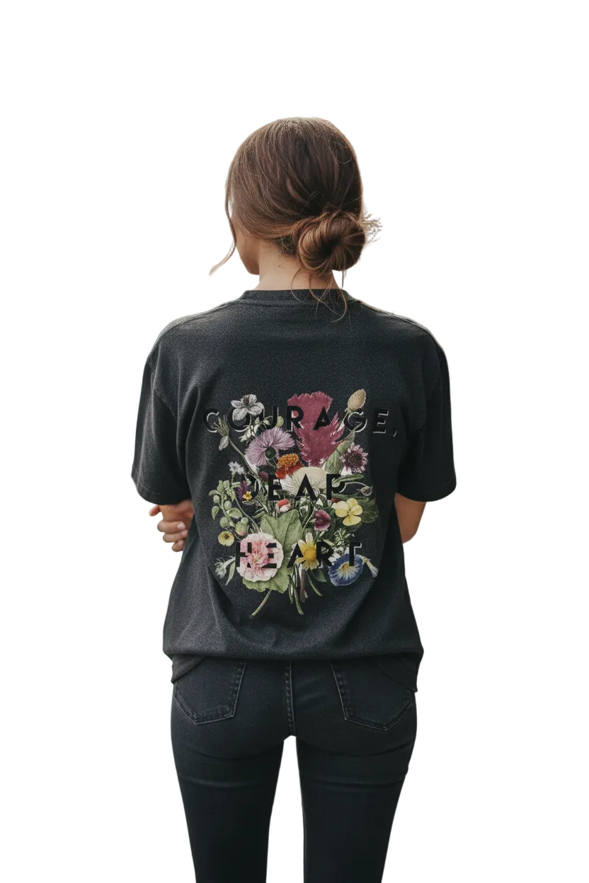 Courage Dear Heart T-Shirt
